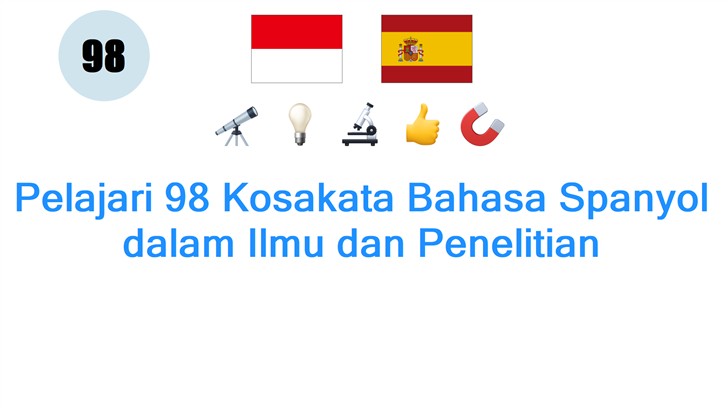 Pelajari 98 Kosakata Bahasa Spanyol dalam Ilmu dan Penelitian